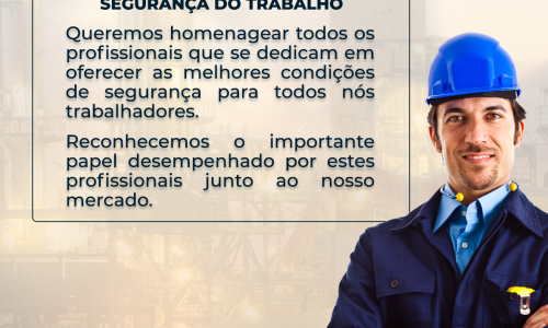 Homenagem dia do Engenheiro e Técnico de Segurança do Trabalho